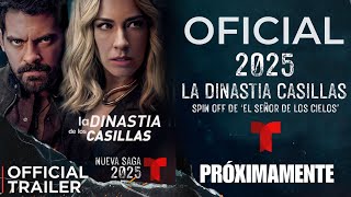 El Señor De Los Cielos 10  TRÁILER OFICIAL 2025  La Dinastía Casillas [upl. by Ausoj907]