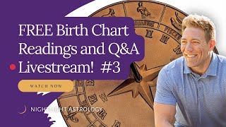 Free Birth Chart Readings and QampA Livestream 3 [upl. by Pierro]