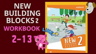 New Building Blocks 2 Workbook 213 [upl. by Elyrehc175]