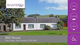 Hill House The Green Kirk Yetholm TD5 8PQ  Video Tour [upl. by Novah]