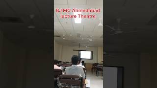 MBBS Class Room lecture Theatre BJ Medical College Ahmedabad shorts [upl. by Anahahs]