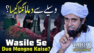 Wasile Se Dua Mangna Kaisa  Mufti Tariq Masood [upl. by Fransisco]