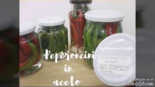 Peperoncini in aceto con la ricetta della nonna [upl. by Griff]