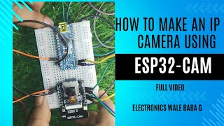 How to Make An IP Camera Using Esp32Cam Wifi Module  Inbuilt Card Reader Flash Light Wifi diy [upl. by Thormora25]