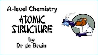 311 Atomic Structure Alevel Chemistry Summary Video [upl. by Dachi]