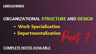 Organizational Structure and Design part 2 in Management in UrduHindi [upl. by Gassman739]