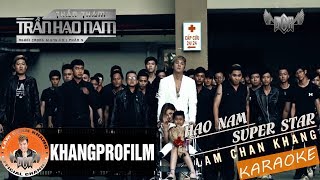 KARAOKE HẠO NAM SUPER STAR  BEAT GỐC  LÂM CHẤN KHANG [upl. by Sinnard388]