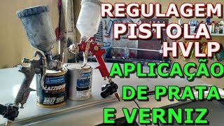 PISTOLA HVLP APLICAÇÃO DE TINTA AUTOMOTIVA  E VERNIZ AUTOMOTIVO [upl. by Nerral]