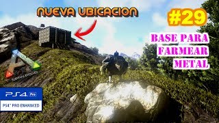 BASE PARA FARMEAR METAL ⛏  ARK Survival Evolved 29 PS4 PRO  Gameplay español [upl. by Edholm771]