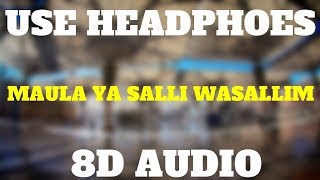 MAULA YA SALLI WASALLIM  Dainsh F Dawar  8D AUDIO  Use Headphones 🎧 [upl. by Nospmas]