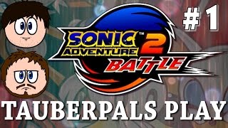 Tauberpals Play Sonic Adventure 2 quotDrink Chaos Colaquot Part 1 [upl. by Aidin]