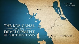 Kra Canal The Development of Southeast Asia [upl. by Eemyaj]