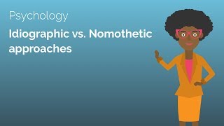 Idiographic versus Nomothetic Approaches  Psychology Alevel Revision Video  Study Rocket [upl. by Markman]