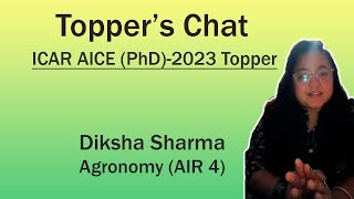 Toppers Chat  ICAR AICE PhD 2023 Agronomy  AIR 4  Diksha Sharma icarphd2023 [upl. by Alisia538]