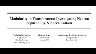 Modularity in Transformers Investigating Neuron Separability amp Specialization [upl. by Treacy]