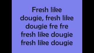 Fresh Like Dougie Lyrics [upl. by Rhiamon]