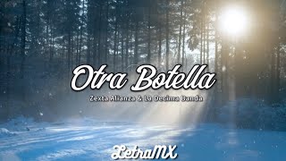 Otra Botella  Zexta Alianza x La Decima Banda LetraLyrics [upl. by Saretta]