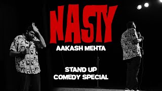 NASTY  FULL Stand up Comedy Special by Aakash Mehta wSubs in 10 languages [upl. by Mandi]