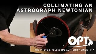 Collimating an Astrograph Newtonian OPT [upl. by Ryann]