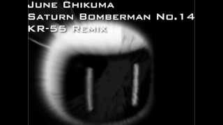 Saturn Bomberman No14 KR55 Remix  June Chikuma [upl. by Oniger83]