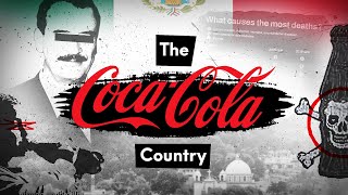 How CocaCola Is Killing Mexico [upl. by Nahtal346]