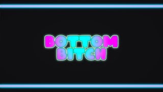 Bottom Bitçh Lyric Edit RM [upl. by Zeitler273]