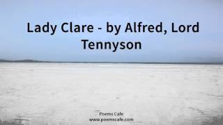 Lady Clare by Alfred Lord Tennyson [upl. by Ffilc]