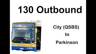 Brisbane Bus130 Outbound [upl. by Oikim]