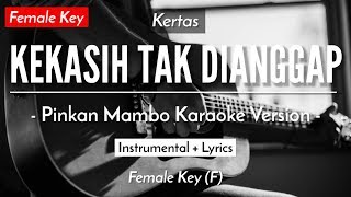 Kekasih Tak Dianggap Karaoke Akustik  Kertas  Pinkan Mambo Female Key  HQ Audio [upl. by Aneerak]