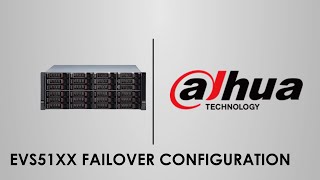 Failover Configuration  Dahua EVS51XX [upl. by Cappella]