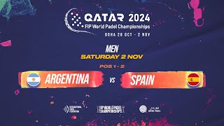 ESP 🇦🇷 ARGENTINA vs SPAIN 🇪🇸  Men  POS 12  FIP WORLD PADEL CHAMPIONSHIPS QATAR 2024 [upl. by Hike63]