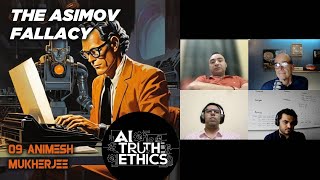 The Asimov Fallacy Rethinking AI Ethics in a World of Inevitable Harm 09 [upl. by Cud]