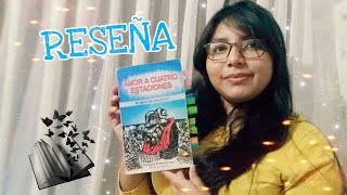 RESEÑA AMOR A CUATRO ESTACIONES  El Diario de una Ilusión reseñas book [upl. by Sadiras]