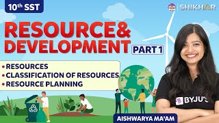 Introduction to Resources and Development  Resources and Development  Class 10 Geography Chapter 1 [upl. by Maribeth856]