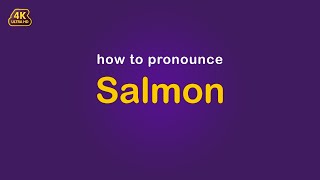 how to pronounce Salmon [upl. by Aihsoek]