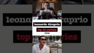 Leonardo DiCaprio movies top top10 top10movies bestmovies yt youtubeshorts youtubers [upl. by Ardnahsal49]