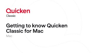 Quicken Classic for Mac  Getting to know Quicken Classic for Mac [upl. by Rooney]