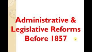 The Company Rule 17731858  Administrative amp Legislative Reforms before 1857 [upl. by Nickey]