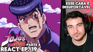 INTANKÁVEL ESSE ANIME SÉRIO React JoJos Bizarre Adventure Parte 4 EP 19 [upl. by Tem]