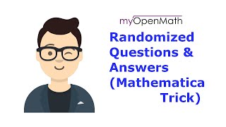 MyOpenMath Questions Randomized questions and answers with Mathematica trick [upl. by Parke]