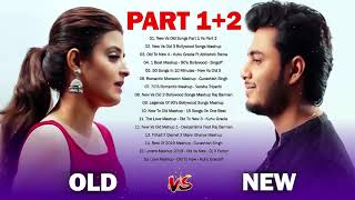 Old Vs New Bollywood Mashup Songs 2020  New vs Old Part 1 vs Part 2  Hindi Top songs 2020 HD [upl. by Narret821]