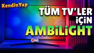 TÜM TVler için AMBİLİGHT Kendin Yap Hyperion Tv Ambilight [upl. by Marji]