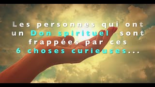 Les gens qui ont un don spirituel sont frappés par ces 6 choses curieuses [upl. by Yraillih]