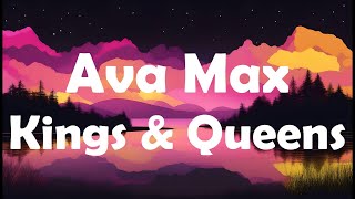 Ava Max  Kings amp Queens Lyrics [upl. by Nodla323]