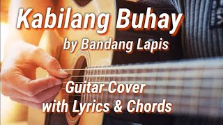 Kabilang Buhay  Bandang Lapis Guitar Chords Guitar Coverwith Lyrics amp Chords [upl. by Yenobe]