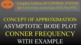 Lec89 Asymptotic Bode Plot Approximation in Bode Plot  Corner Frequency  CS  R K Classes Hindi [upl. by Wimsatt]