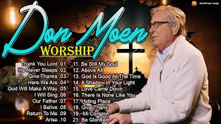 Morning Worship Songs  Don Moen Nonstop Praise And Worship Songs  Top Christian Worship Songs 2024 [upl. by Anitnahs]