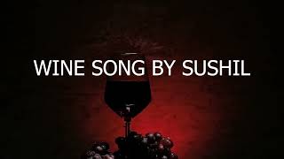 Wine Song by Sushil Karoake Nepali G Minor [upl. by Morice]