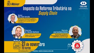 CRAMG  Webinar Impacto da Reforma Tributária na Supply Chain [upl. by Haras876]