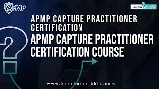 APMP Capture Practitioner Certification Course  APMP  Baachu Scribble [upl. by Decker480]